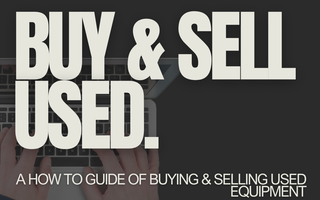 How to Buy and Sell Used Equipment